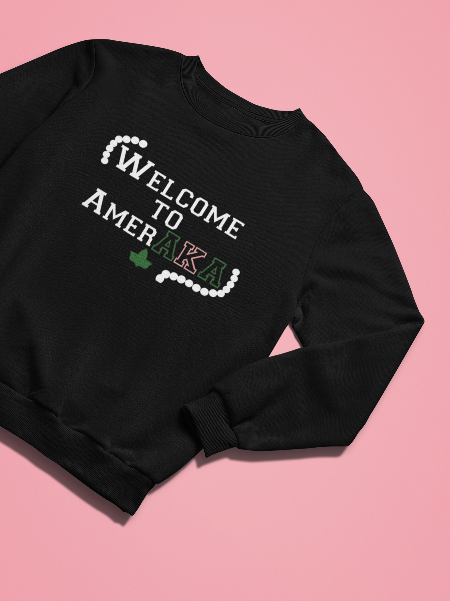 Welcome To AmerAKA Sweatshirt