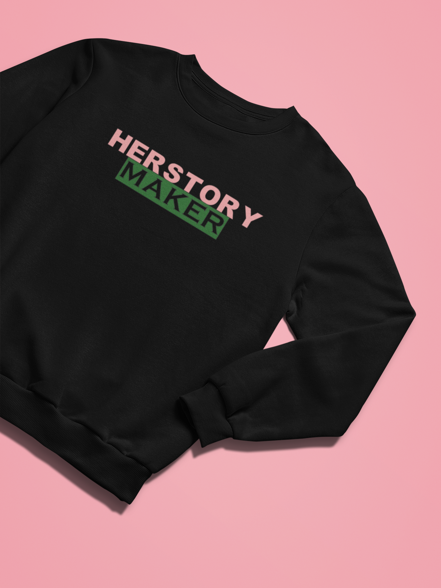 HERstory Maker Sweatshirt