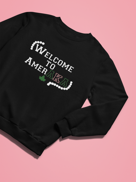Welcome To AmerAKA Sweatshirt
