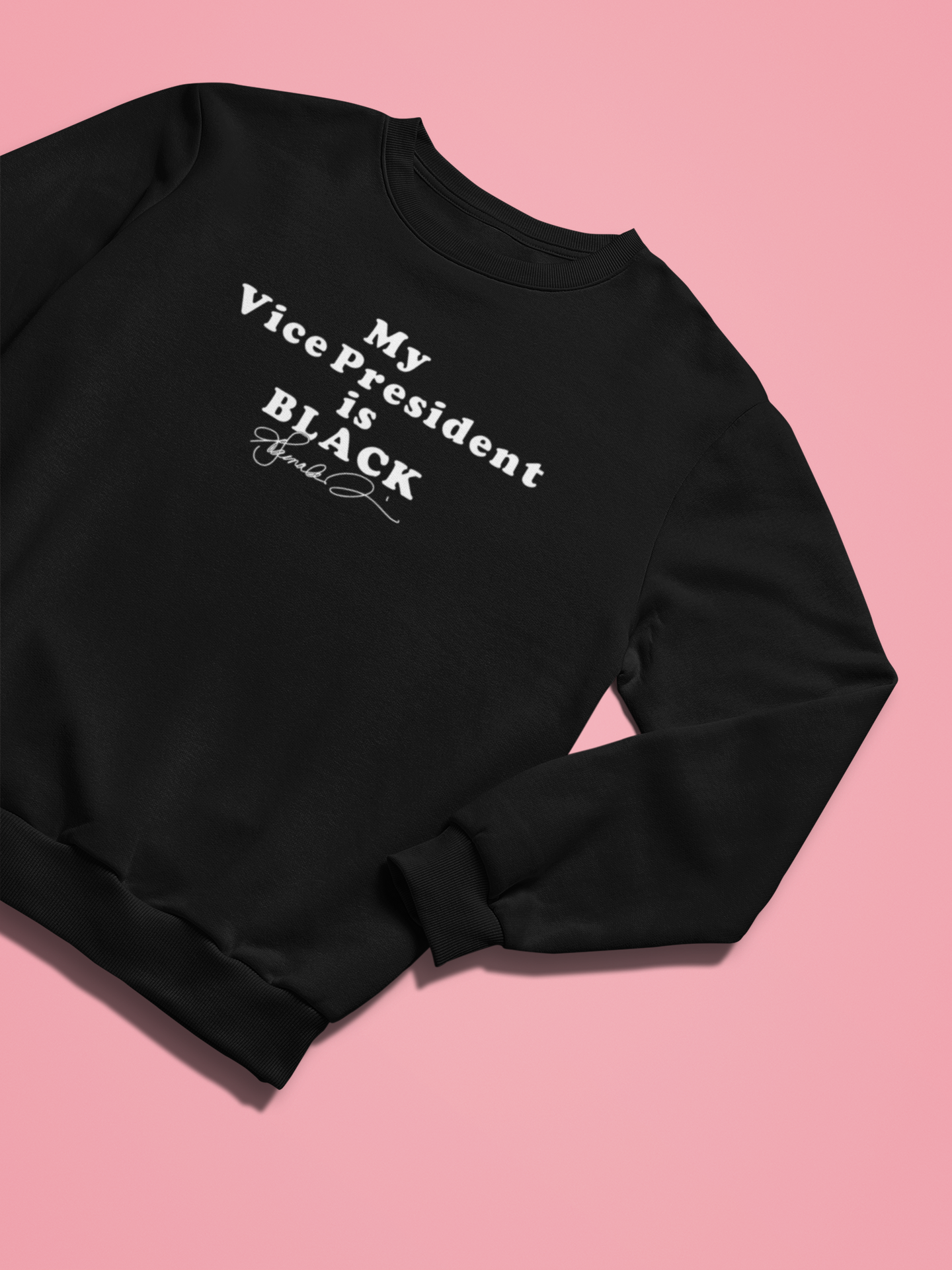 My VP is Black Sweatshirt